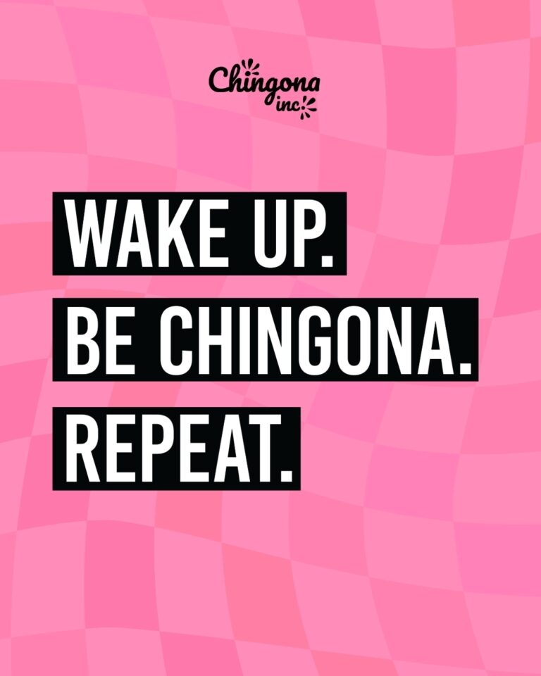 Be Chingona