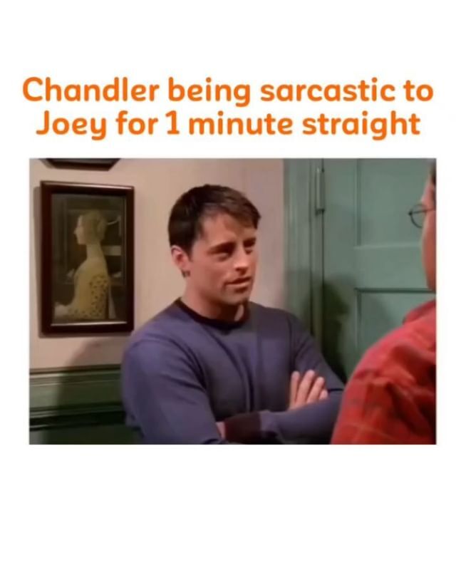 Sarcasm with Joey